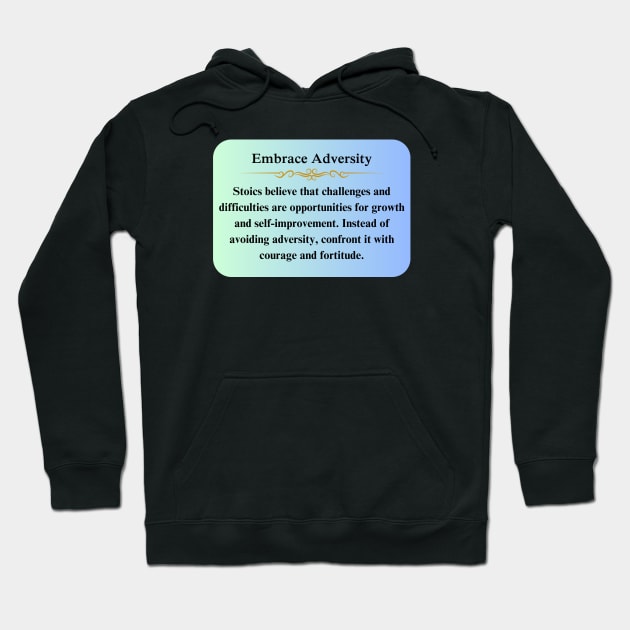 Stoic Wisdom Thoughts to Embrace Adversity. Hoodie by Spacetrap